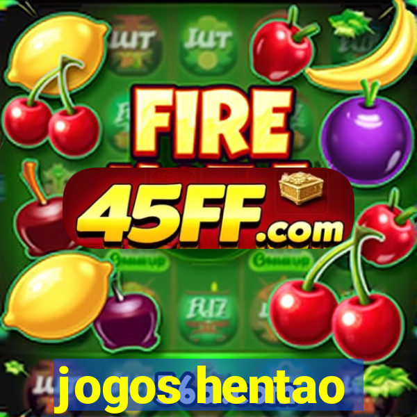 jogos hentao